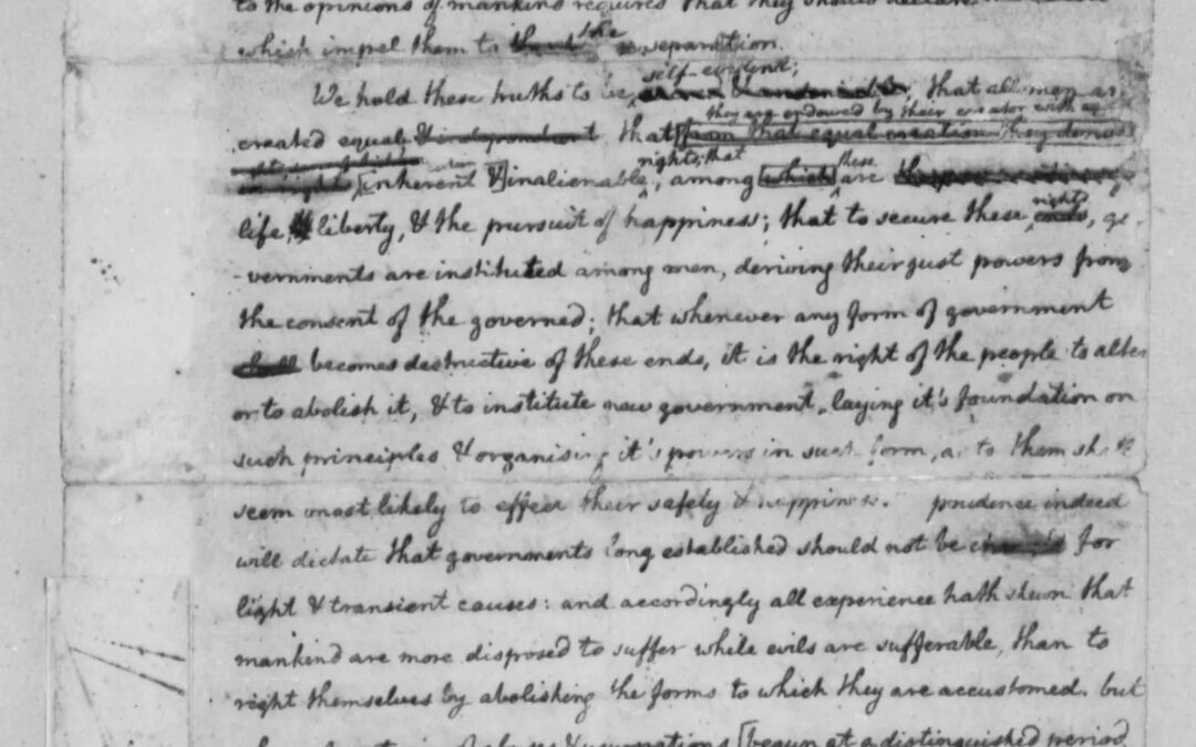 Thomas Jefferson, June 1776, Rough Draft of the Declaration of Independence